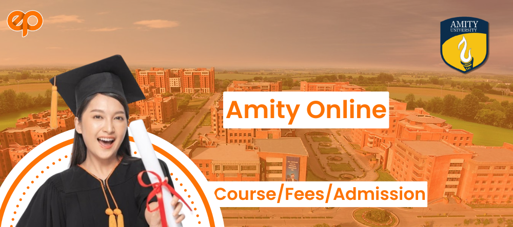 Amity University Online: Programs, Admissions, and More